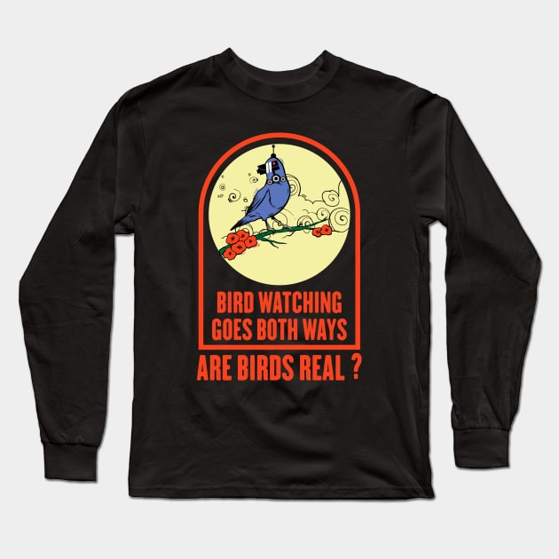 Bird Watching Goes Both Ways Long Sleeve T-Shirt by SHB-art